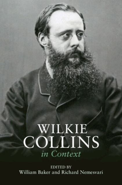 Wilkie Collins in Context - William Baker