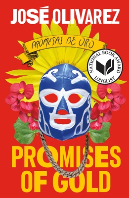 Promises of Gold - José Olivarez