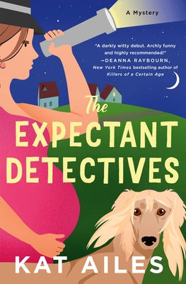 The Expectant Detectives: A Mystery - Kat Ailes