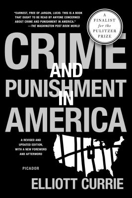 Coperta cărții 'Crime and Punishment in America - Elliott Currie'