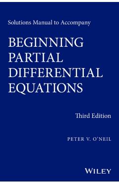 Coperta cărții 'Solutions Manual to Accompany Beginning Partial Differential Equations - Peter V. O'neil'