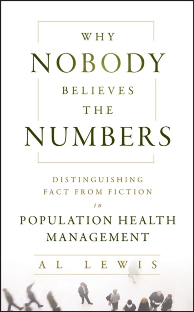 Why Nobody Believes the Number - Al Lewis