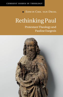 Rethinking Paul - Edwin Chr Van Driel