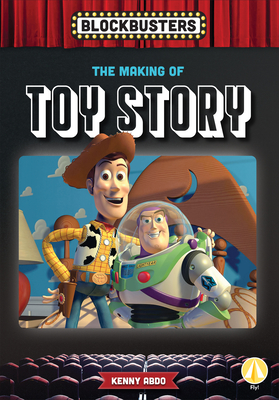 Coperta cărții 'Making of Toy Story - Kenny Abdo'