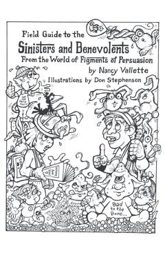 Coperta cărții 'Field Guide to the Sininsters and Benevolents: From the World of Figments of Persuausion - Nancy Vallette'