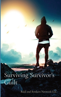 Surviving Survivor's Guilt - Dakota Frandsen