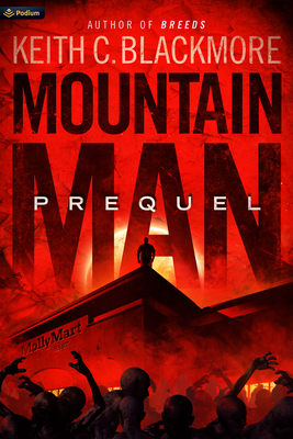 Mountain Man Prequel - Keith C. Blackmore