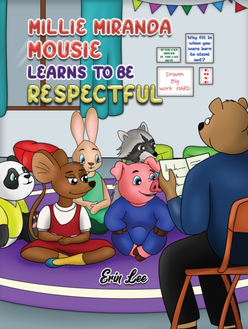 Millie Miranda Mousie Learns to be Respectful - Erin Lee