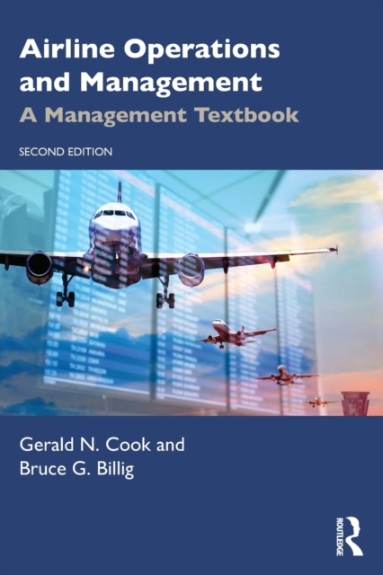 Airline Operations and Management: A Management Textbook - Gerald N. Cook