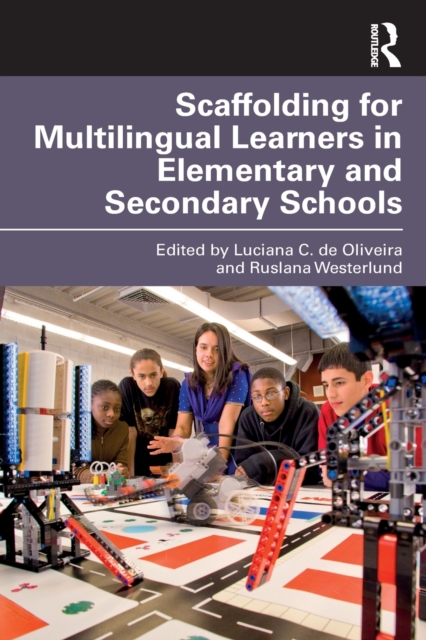 Scaffolding for Multilingual Learners in Elementary and Secondary Schools - Luciana C. De Oliveira