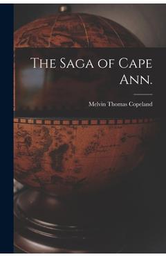 Poza produsului The Saga of Cape Ann. - Melvin Thomas 1884-1975 Copeland