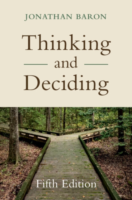 Thinking and Deciding - Jonathan Baron