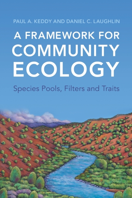 A Framework for Community Ecology - Paul A. Keddy