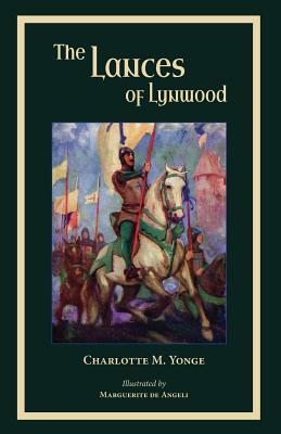 The Lances of Lynwood - Charlotte Yonge
