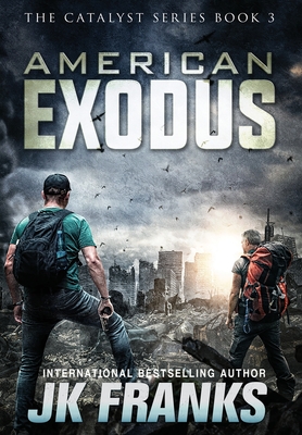 American Exodus: Catalyst Book 3 - Jk Franks