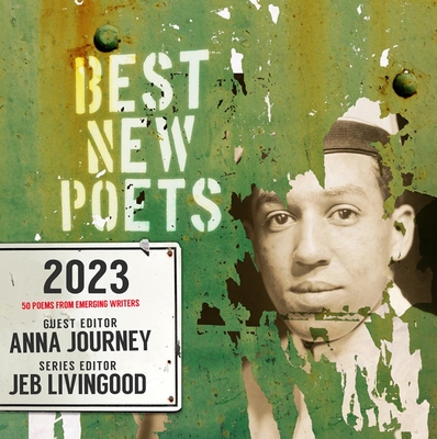 Best New Poets 2023: 50 Poems from Emerging Writers - Anna Journey