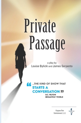 Private Passage: A play - James Serpento