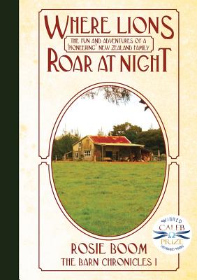 Where Lions Roar at Night - Rosie Boom