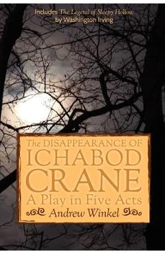 Coperta cărții 'The Disappearance of Ichabod Crane - Andrew Winkel'