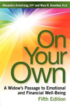 Coperta cărții 'On Your Own, 5th Edition: A Widow's Passage to Emotional and Financial Well-Being - Mary R. Donahue'