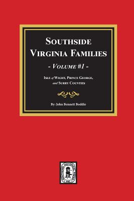 Southside Virginia Families, Vol. #1 - John Bennett Boddie