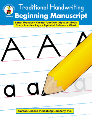 Traditional Handwriting: Beginning Manuscript, Grades K - 2 - Carson Dellosa Education