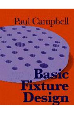 Coperta cărții 'Basic Fixture Design - Paul Campbell'