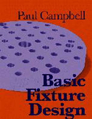 Basic Fixture Design - Paul Campbell
