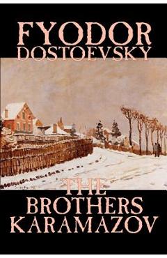 Coperta cărții 'The Brothers Karamazov by Fyodor Mikhailovich Dostoevsky, Fiction, Classics - Fyodor Mikhailovich Dostoevsky'