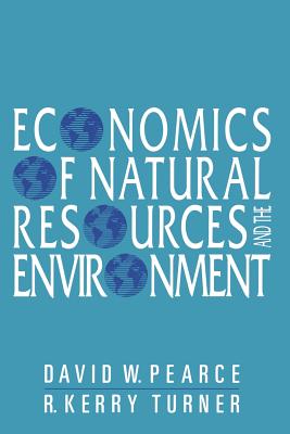 Economics of Natural Resources and the Environment - David W. Pearce
