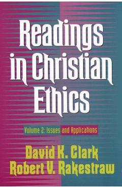 Poza produsului Readings in Christian Ethics: Volume 2: Issues and Applications - David K. Clark