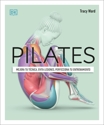 Pilates (Science of Pilates) - Tracy Ward