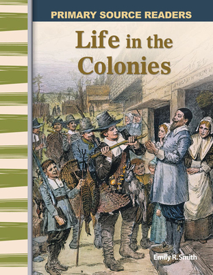 Life in the Colonies - Emily Smith