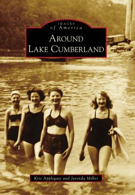 Coperta cărții 'Around Lake Cumberland - Kris Applegate'