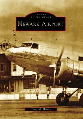 Newark Airport - Henry M. Holden