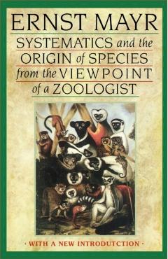 Poza produsului Systematics and the Origin of Species from the Viewpoint of a Zoologist: With a New Introduction by the Author - Ernst Mayr
