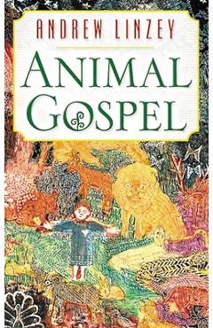 Coperta cărții 'Animal Gospel - Andrew Linzey'