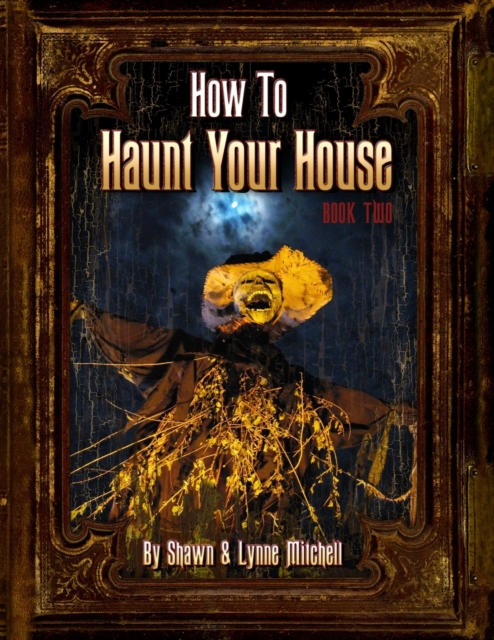 How to Haunt Your House, Book Two - Lynne Mitchell