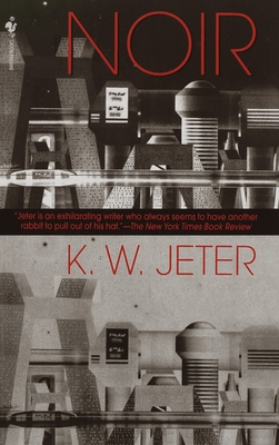 Noir - K. W. Jeter