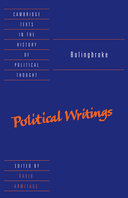 Bolingbroke: Political Writings - Henry St John Bolingbroke