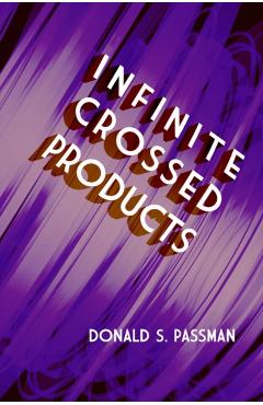 Coperta cărții 'Infinite Crossed Products - Donald S. Passman'