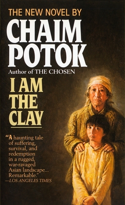 I Am the Clay - Chaim Potok