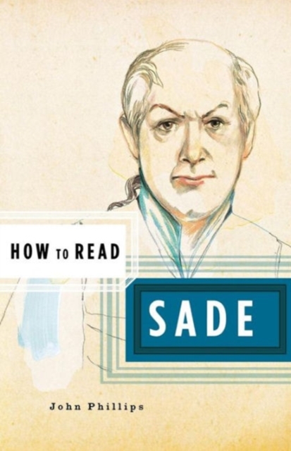 How to Read Sade - John Phillips