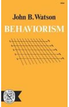 Coperta cărții 'Behaviorism - John B. Watson'