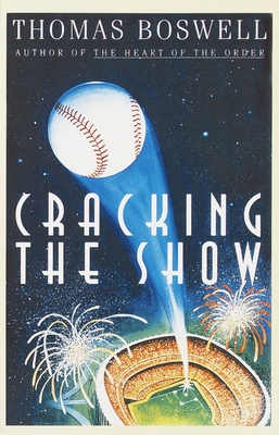 Cracking the Show - Thomas Boswell