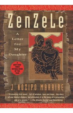 Coperta cărții 'Zenzele: A Letter for My Daughter - J. Nozipo Maraire'