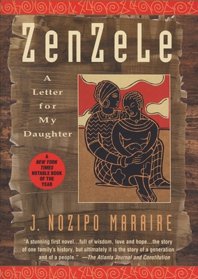 Zenzele: A Letter for My Daughter - J. Nozipo Maraire