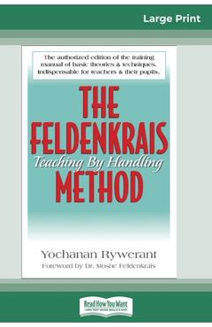 Coperta cărții 'The Feldenkrais Method (16pt Large Print Edition) - Yochanan Rywerant'