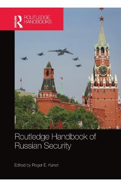 Coperta cărții 'Routledge Handbook of Russian Security - Roger E. Kanet'