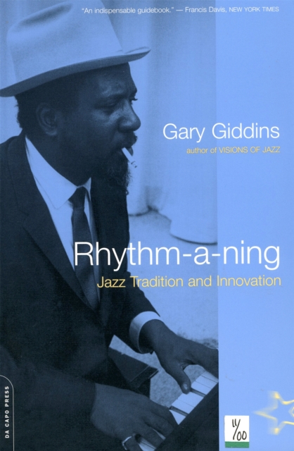 Rhythm-A-Ning: Jazz Tradition and Innovation - Gary Giddins